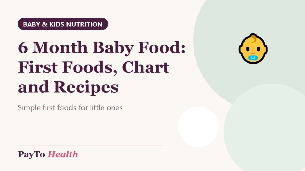 6 Month Baby Food: First Foods, Chart and Recipes